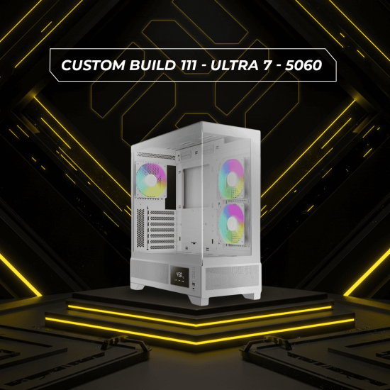 Custom Build 111 - Ultra 7 - 5060